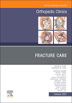 Hardcover Fracture Care, an Issue of Orthopedic Clinics: Volume 52-4 Book