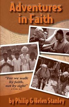 Paperback Adventures in Faith: "For we walk by faith, not by sight"-2Cor. 5:7 Book