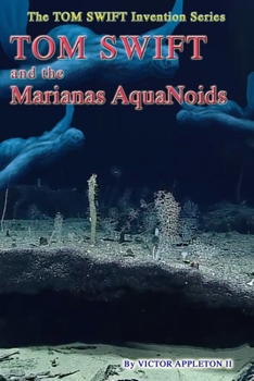Paperback Tom Swift and the Marianas Aquanoids Book