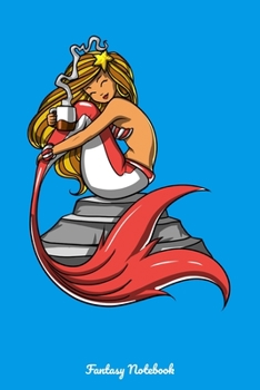Fantasy Notebook: Magical Mermaid Notebook