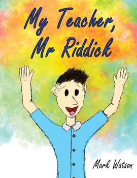 Paperback My Teacher, Mr Riddick Book