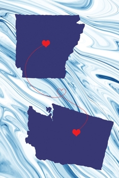 Long Distance Out of State Journal: Arkansas & Washington (Two Souls One Heart US States Diary Notebook)