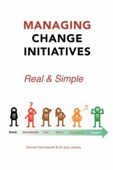 Paperback Managing Change Initiatives: Real and Simple Book