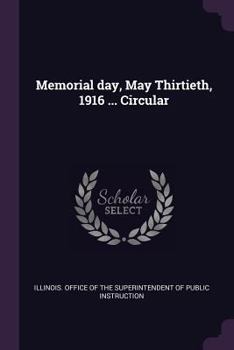 Paperback Memorial Day, May Thirtieth, 1916 ... Circular Book