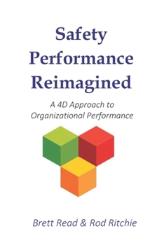 Paperback Safety Performance Reimagined: A 4D Approach to Organizational Performance Book