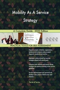 Paperback Mobility As A Service Strategy A Complete Guide - 2020 Edition Book
