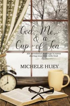 Paperback God, Me & a Cup of Tea: 101 devotional readings to savor during your time with God Book