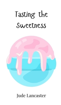 Hardcover Tasting the Sweetness Book