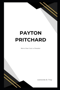 Paperback Payton Pritchard: More Than Just a Shooter Book
