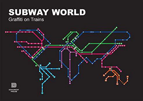 Hardcover Subway World: Graffiti on Trains Book