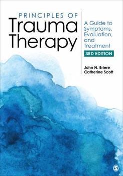 Paperback Principles of Trauma Therapy: A Guide to Symptoms, Evaluation, and Treatment Book