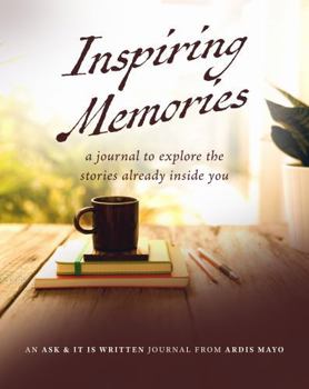 Paperback Inspiring Memories: A Journal to Explore the Stories Already Inside You Book
