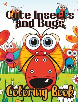 Paperback Cute Insects and Bugs Kids Coloring Book