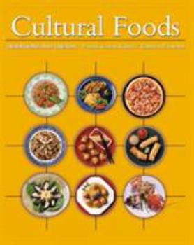 Paperback Cultural Foods: Traditions and Trends Book