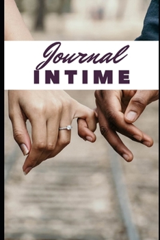 Paperback Journal Intime: 100 pages - carnet de secrets - amour - famille - histoires - projets [French] Book