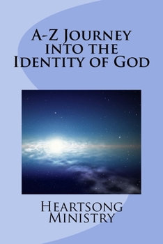 Paperback A-Z Journey into the Identity of God Book