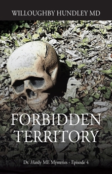 Paperback Forbidden Territory: Dr. Hardy ME Mysteries - Episode 4 Book