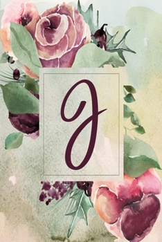 J: Wine Green Floral 2020 Weekly Planner 6”x9” (Wine Green Floral 6”x9” Planner Alphabet Series - Letter J)