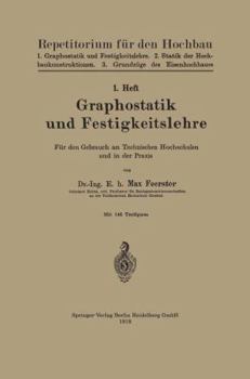 Paperback Graphostatik Und Festigkeitslehre: Für Den Gebrauch an Technischen Hochschulen Und in Der PRAXIS [German] Book