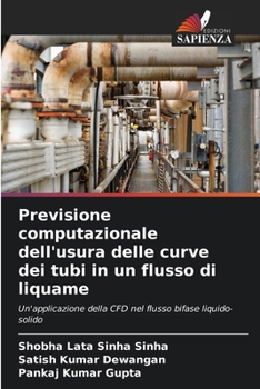 Paperback Previsione computazionale dell'usura delle curve dei tubi in un flusso di liquame [Italian] Book