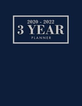 3 Year Planner: 3 Year Calendar Planner for January 2020 - December 2022, Includes Contacts + Notes Page, 36 Month Planner, 3 Year Monthly Planner + Notes Section, Blue, Navy