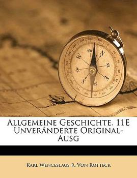 Paperback Allgemeine Geschichte. 11E Unveranderte Original-Ausg [German] Book