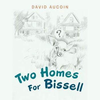 Paperback Two Homes For Bissell Book