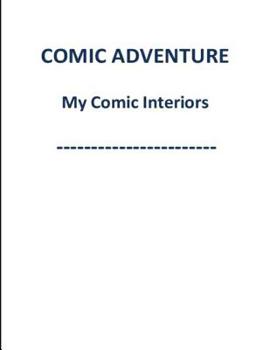 Paperback COMIC ADVENTURE My Comic Interiors Book