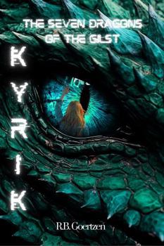 Paperback The Seven Dragons of the Gilst: KyRik Book