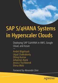 Paperback SAP S/4hana Systems in Hyperscaler Clouds: Deploying SAP S/4hana in Aws, Google Cloud, and Azure Book