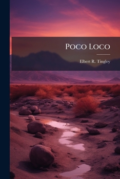 Paperback Poco Loco: Sketches Of New Mexico Life Book