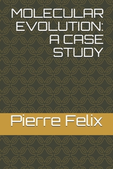Paperback Molecular Evolution: A Case Study Book