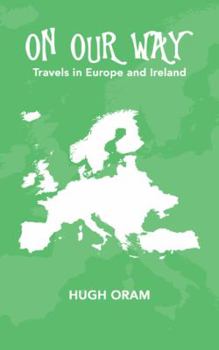 Paperback On Our Way: Travels in Europe and Ireland Book