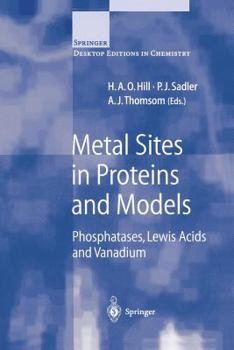 Paperback Metal Sites in Proteins and Models: Phosphatases, Lewis Acids and Vanadium Book