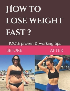 How to lose weight fast: 100% proven & working tips