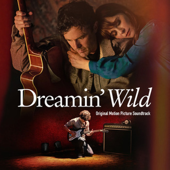 Dreamin  Wild Original Motion Picture Soundtrack