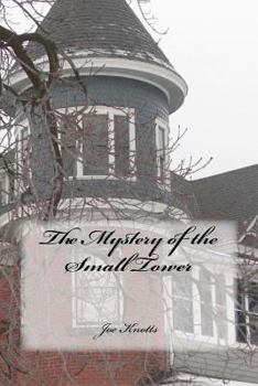 Paperback The Mystery of the Small Tower Book