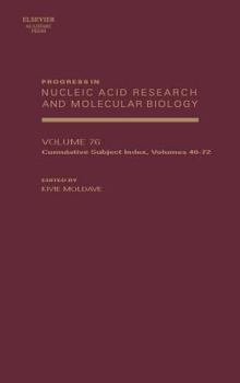 Hardcover Progress in Nucleic Acid Research and Molecular Biology: Subject Index Volume (40-72) Volume 76 Book