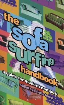 Paperback The Sofa Surfing Handbook: A Guide for Modern Nomads Book