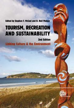 Hardcover Tourism, Recreation and Sustainability: Linking Culture and the Environment Book