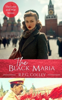 The Black Maria - Book #5 of the Love and War Series