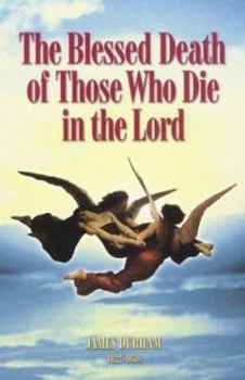 Hardcover The Blessed Death of Those Who Die in the Lord Book