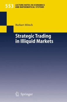 Paperback Strategic Trading in Illiquid Markets Book