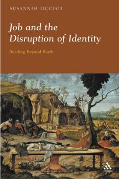 Hardcover Job and the Disruption of Identity: Reading Beyond Barth Book