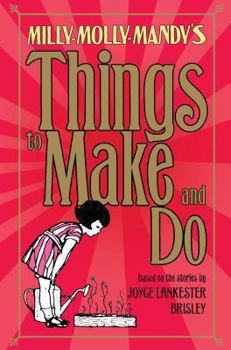 Hardcover Milly-Molly-Mandy's Things to Make and Do Book