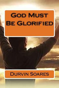 Paperback God Must Be Glorified Book