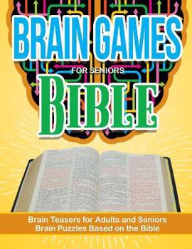 Paperback Bible Puzzle Brain Games for Seniors: Brain Teasers For Adults and Seniors Brain Puzzzles Based on the Bible Book