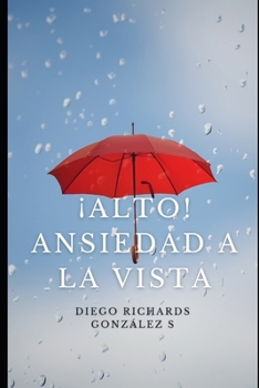 Paperback ¡Alto! Ansiedad a la vista [Spanish] Book