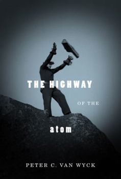 Hardcover The Highway of the Atom Book