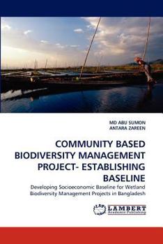 Paperback Community Based Biodiversity Management Project- Establishing Baseline Book